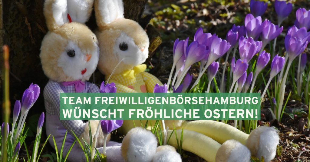 Team FreiwilligenBörseHamburg wünscht fröhliche Ostern!